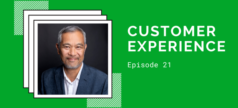 Episode 21 – The Customer Experience