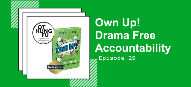 Episode 29 – Own Up! Drama Free Accountability