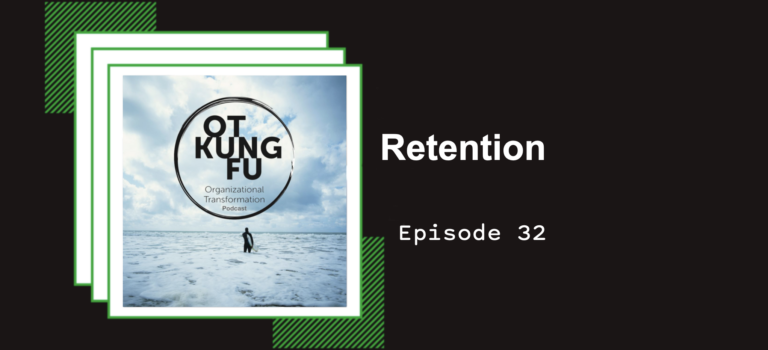 Episode 32 – Retention