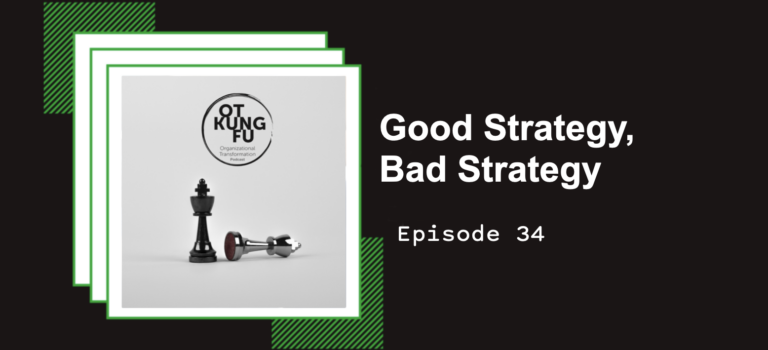 Episode 34 – Good Strategy, Bad Strategy